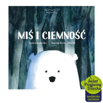 Okładka książki dla dzieci z ilustracją białego misia na ciemnym tle. Rabbit&Friends Miś i Ciemność Książka dla Dzieci
